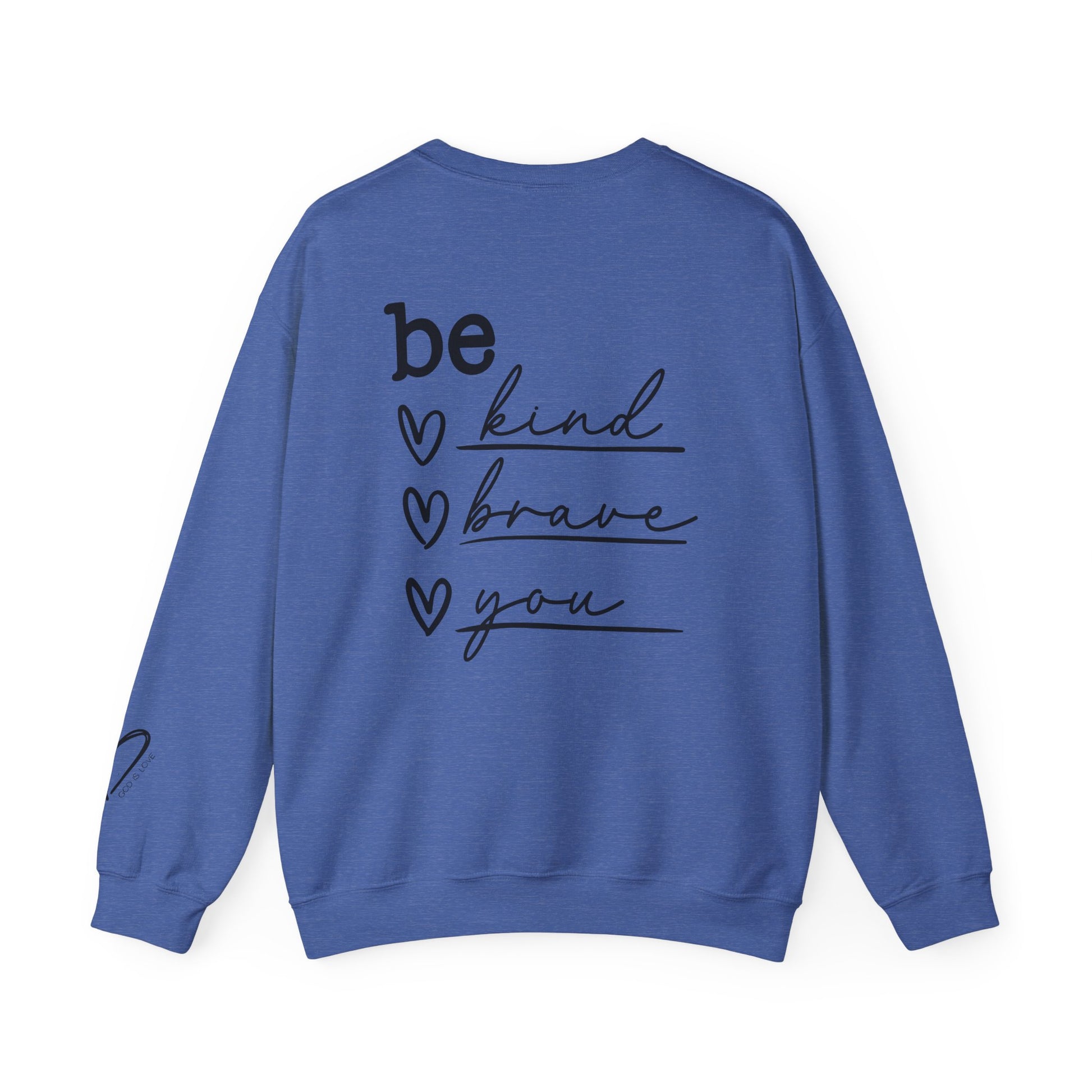 Be Kind Be Brave Be You Crewneck Sweatshirt crew neckline close-up
