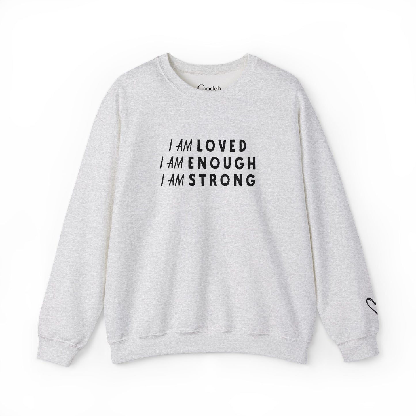 I Am Loved I Am Enough I Am Strong Crewneck Sweatshirt worn by model