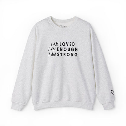 I Am Loved I Am Enough I Am Strong Crewneck Sweatshirt worn by model