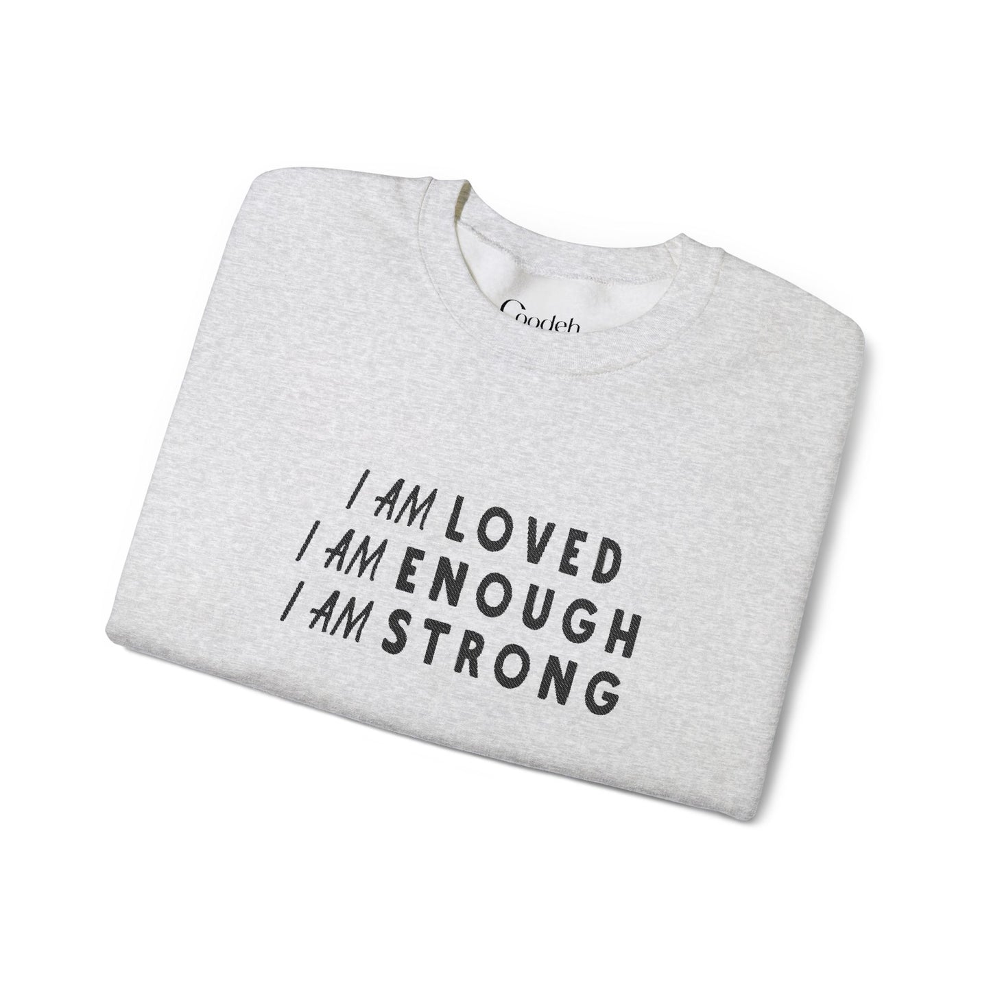 I Am Loved I Am Enough I Am Strong Crewneck Sweatshirt product photo