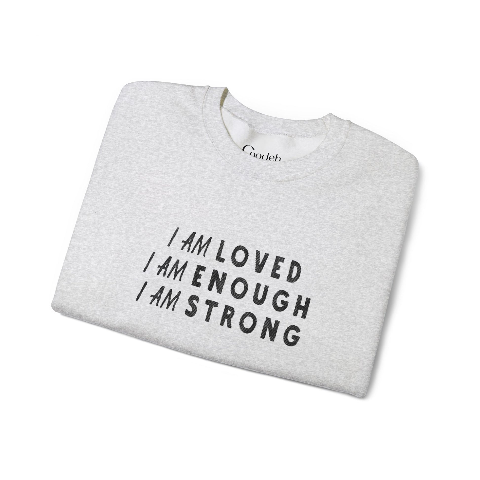 I Am Loved I Am Enough I Am Strong Crewneck Sweatshirt product photo