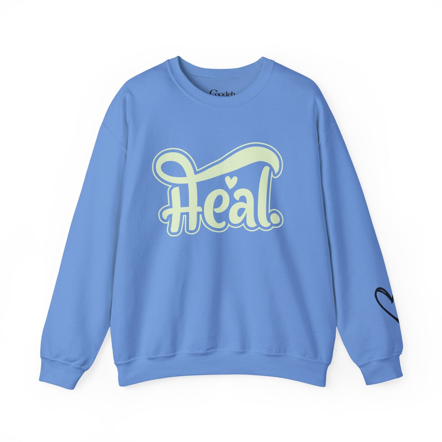 Heal Inspirational Crewneck Sweatshirt motivational quote design
