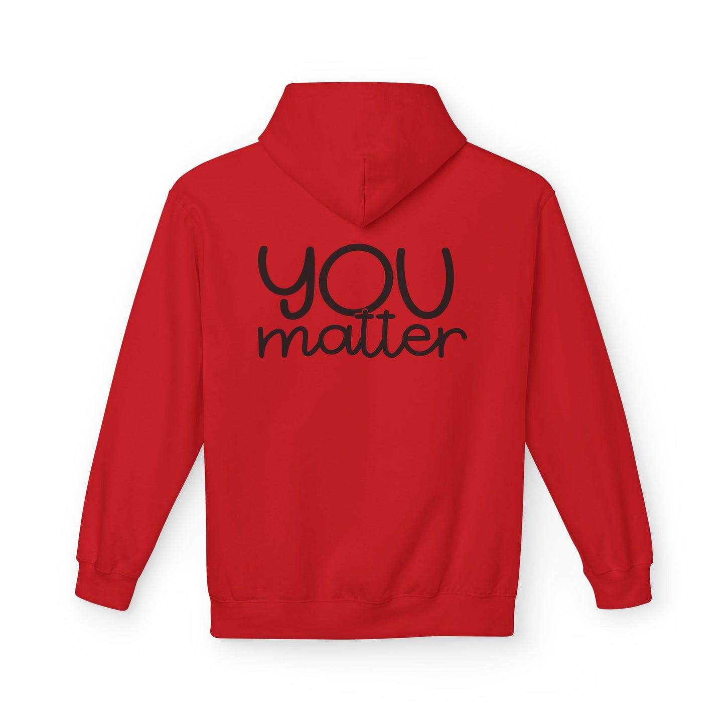 You Matter Positive Quote Hoodie back view