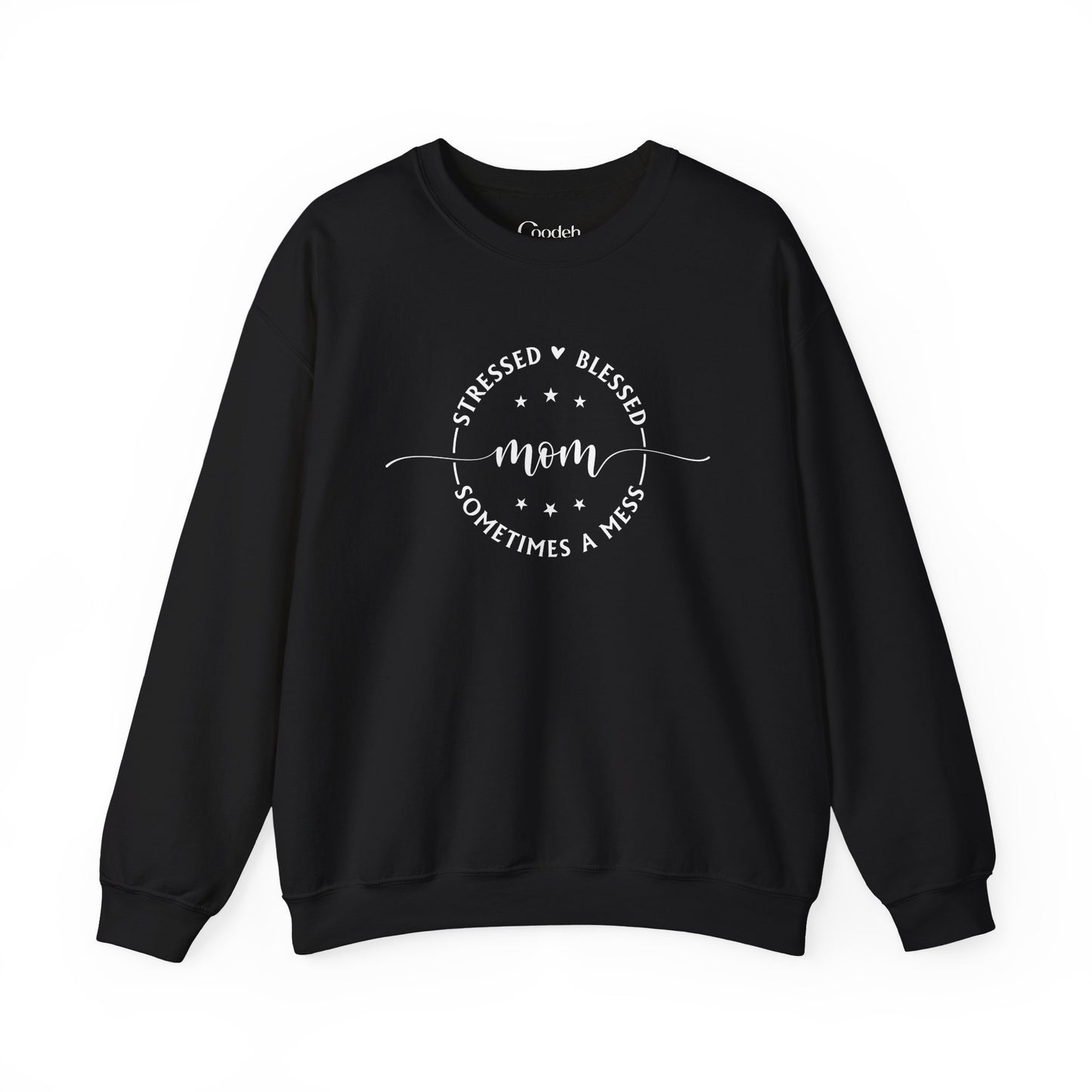 Stressed Blessed Mom Sometimes a Mess Crewneck Sweatshirt everyday outfit