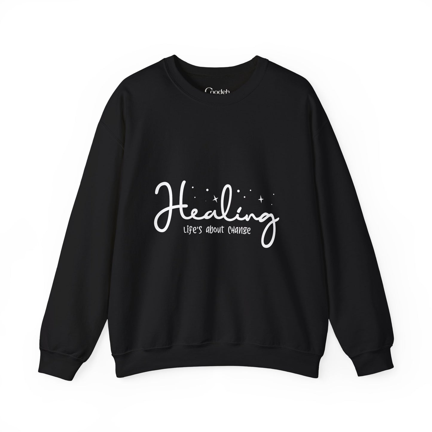 Healing Life's About Change Crewneck Sweatshirt minimalist graphic print