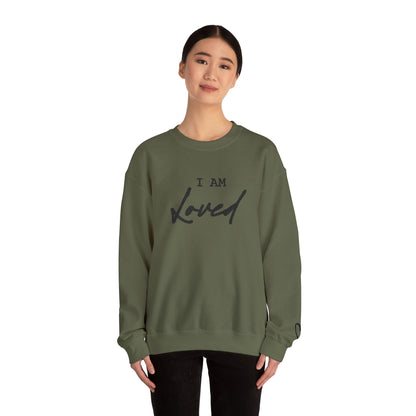 I Am Loved Crewneck Sweatshirt positive affirmation apparel