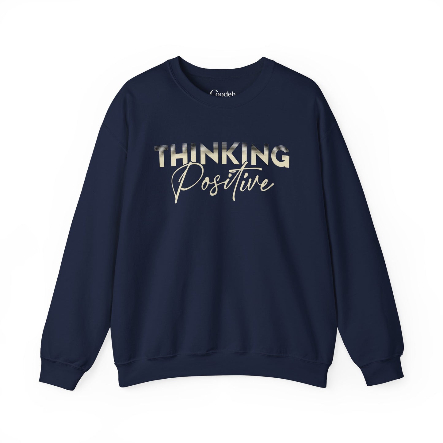 Thinking Positive Crewneck Sweatshirt unisex crewneck style