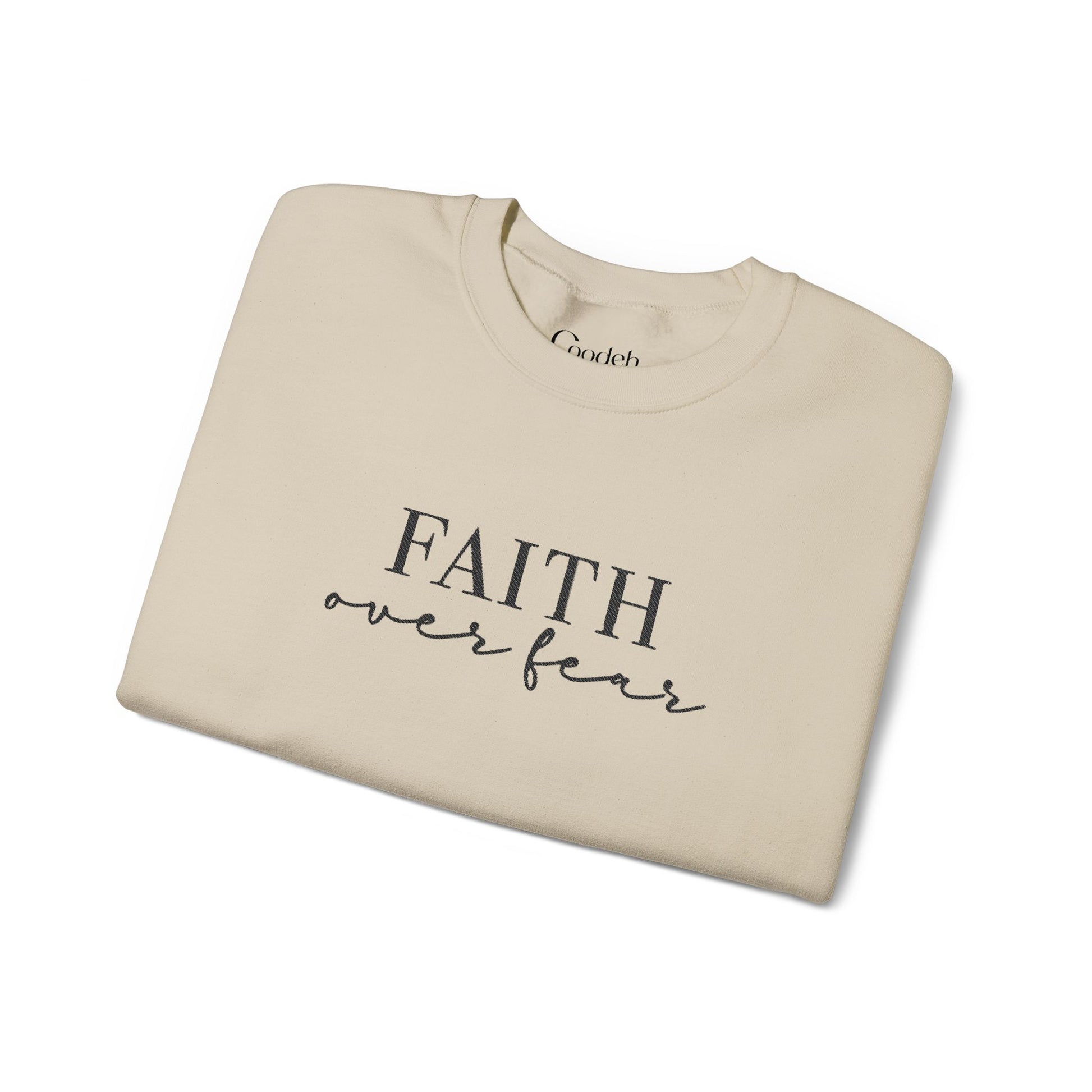 Faith Over Fear Crewneck Sweatshirt front design