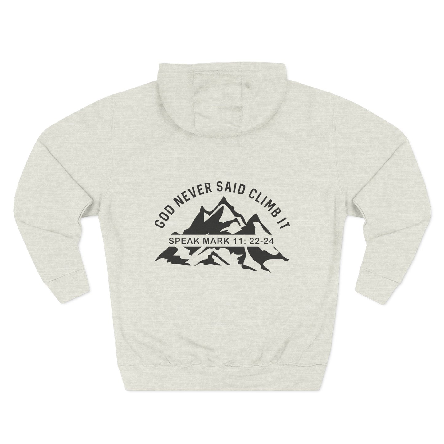 God Never Said Climb It Hoodie