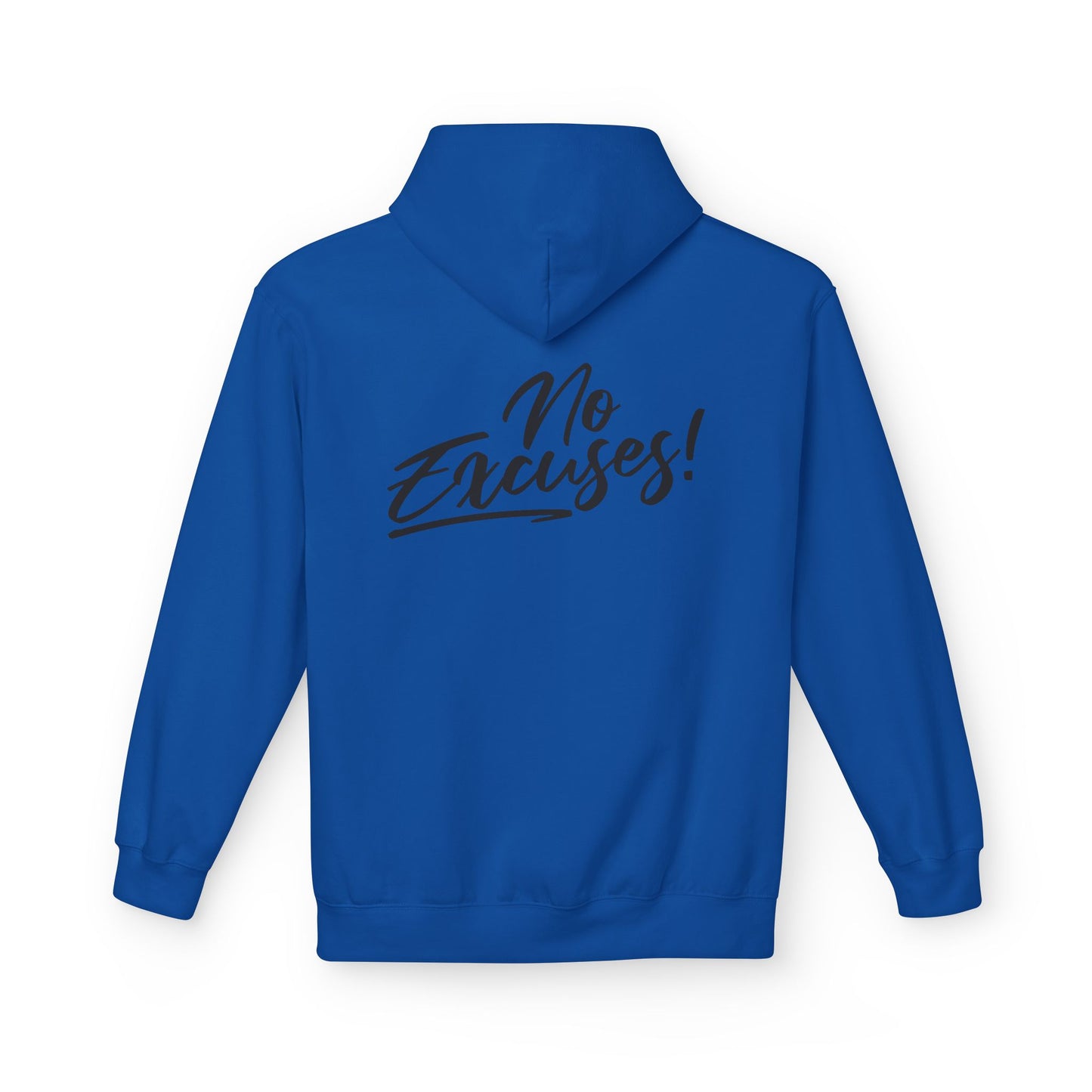 No Excuses Inspirational Graphic Hoodie unisex style