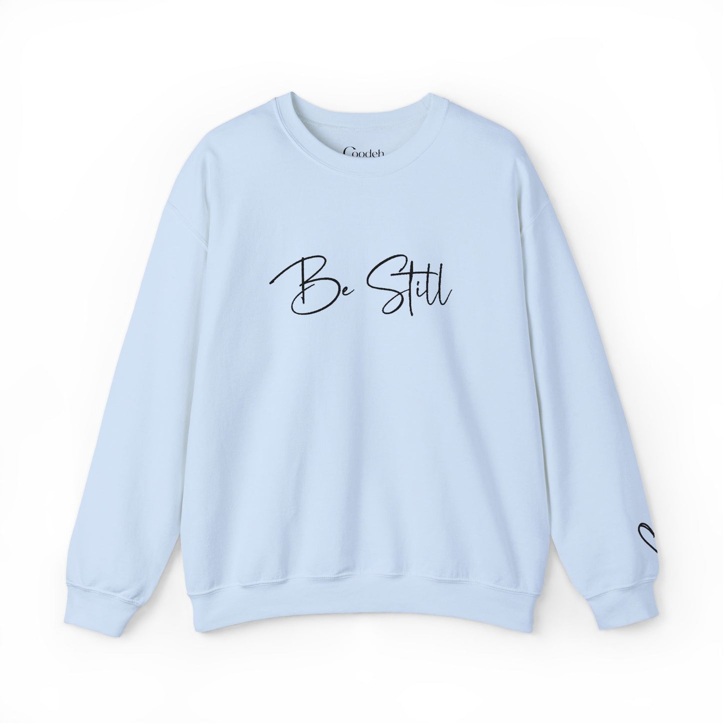 Be Still Graphic Crewneck Sweatshirt front design