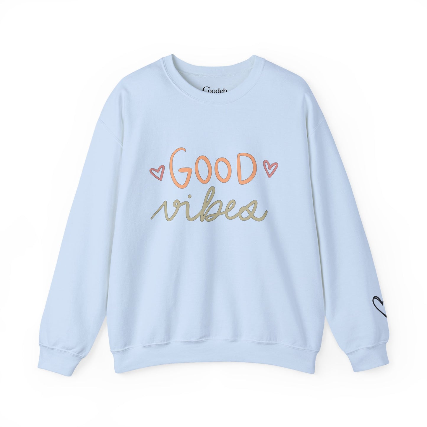 Good Vibes Crewneck Sweatshirt positive message design