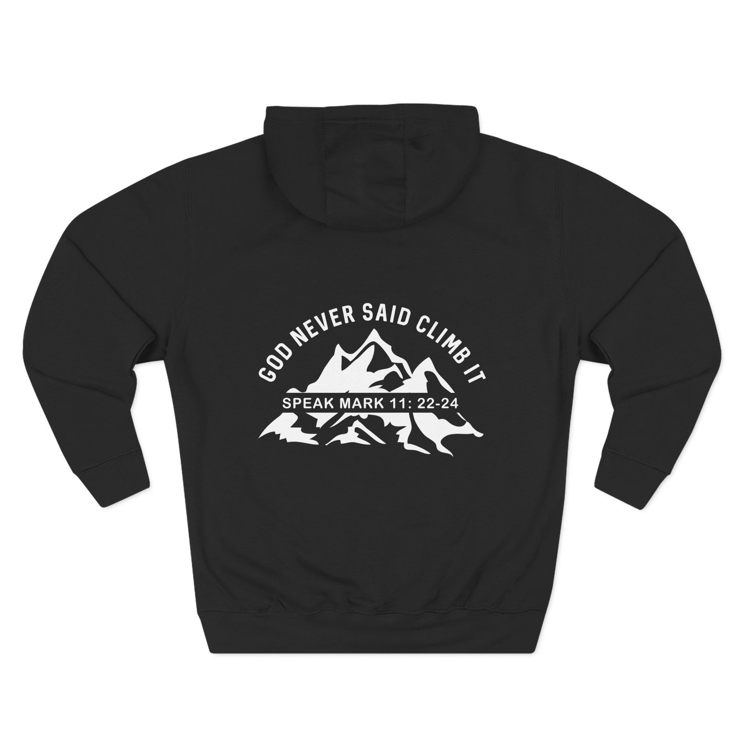 God Never Said Climb It Hoodie