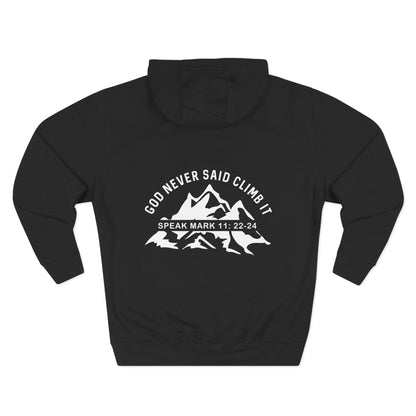 God Never Said Climb It Hoodie