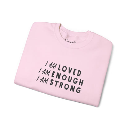 I Am Loved I Am Enough I Am Strong Crewneck Sweatshirt cotton blend fabric