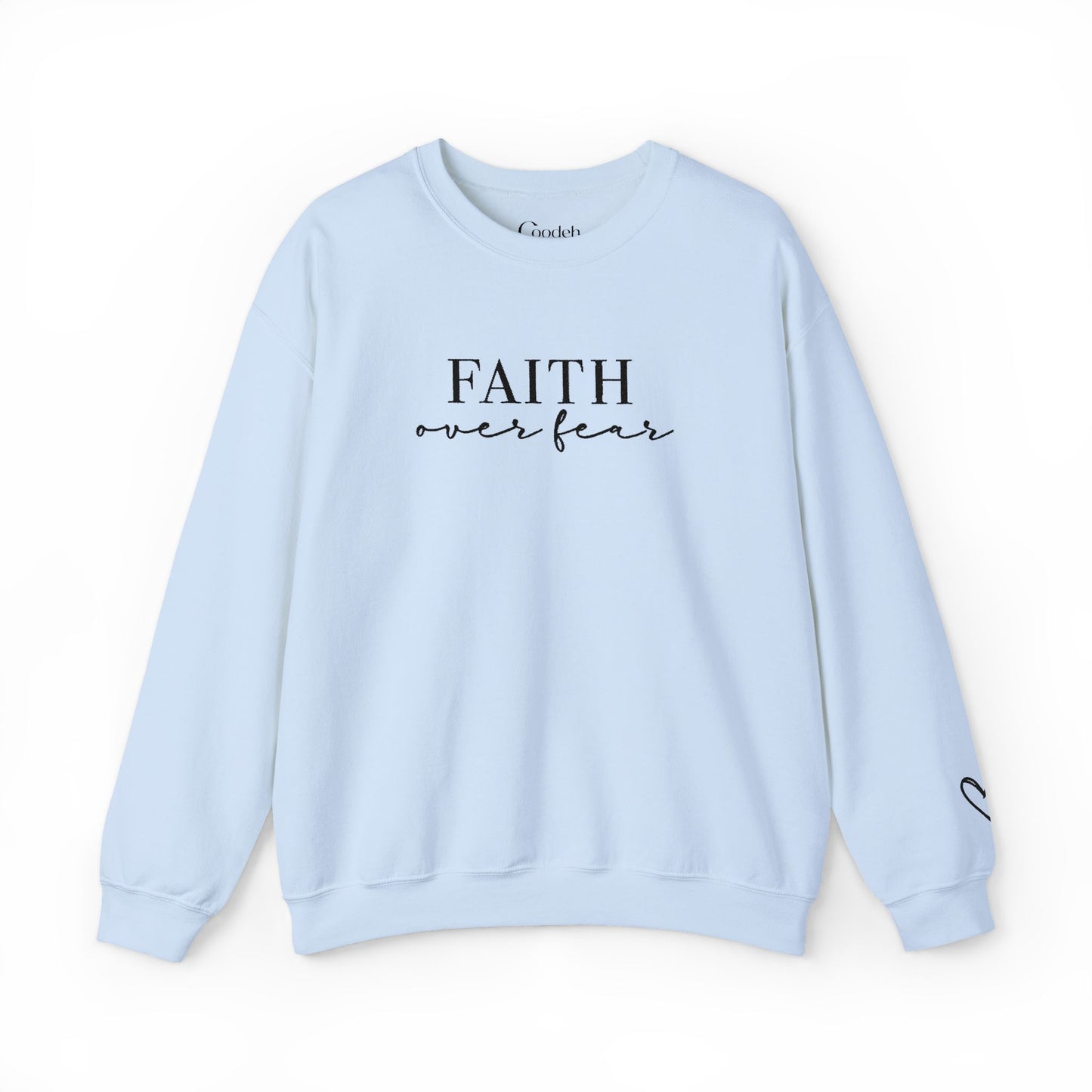 Faith Over Fear Crewneck Sweatshirt faith message design