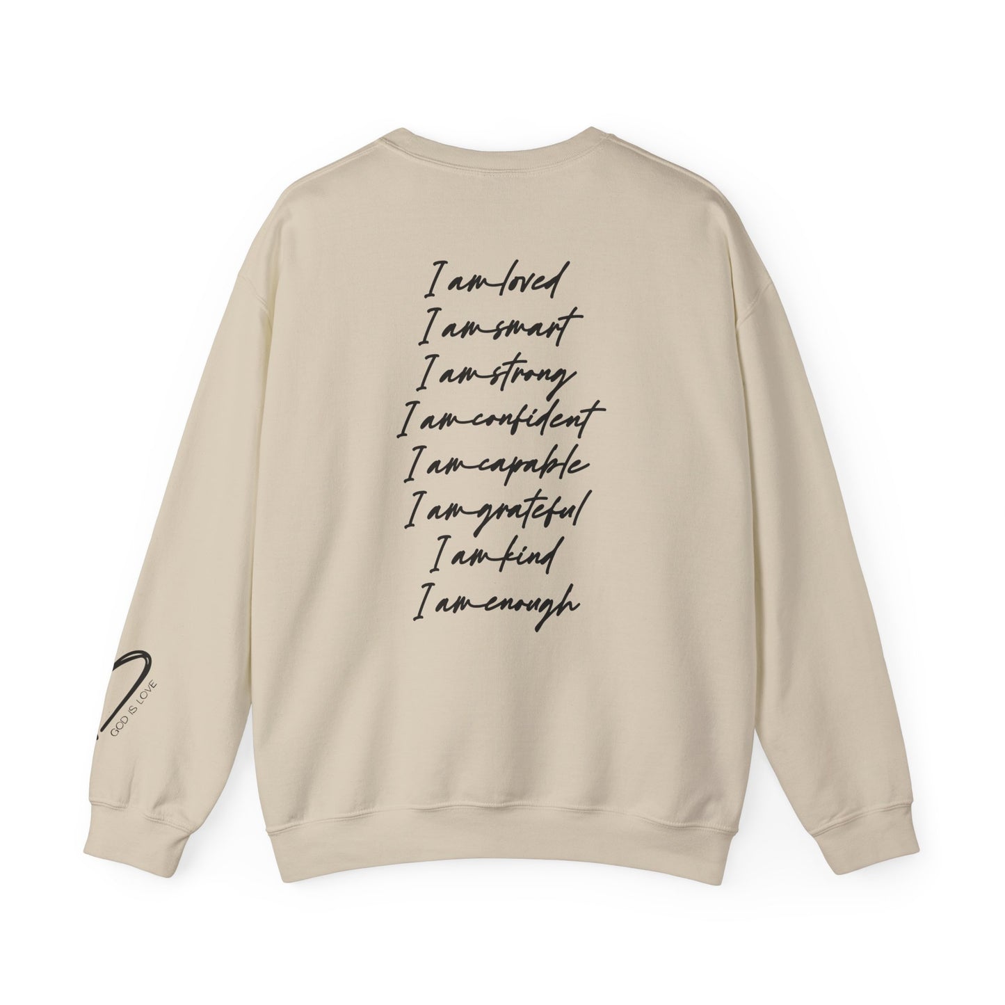 I Am Loved I Am Enough Crewneck Sweatshirt relaxed fit