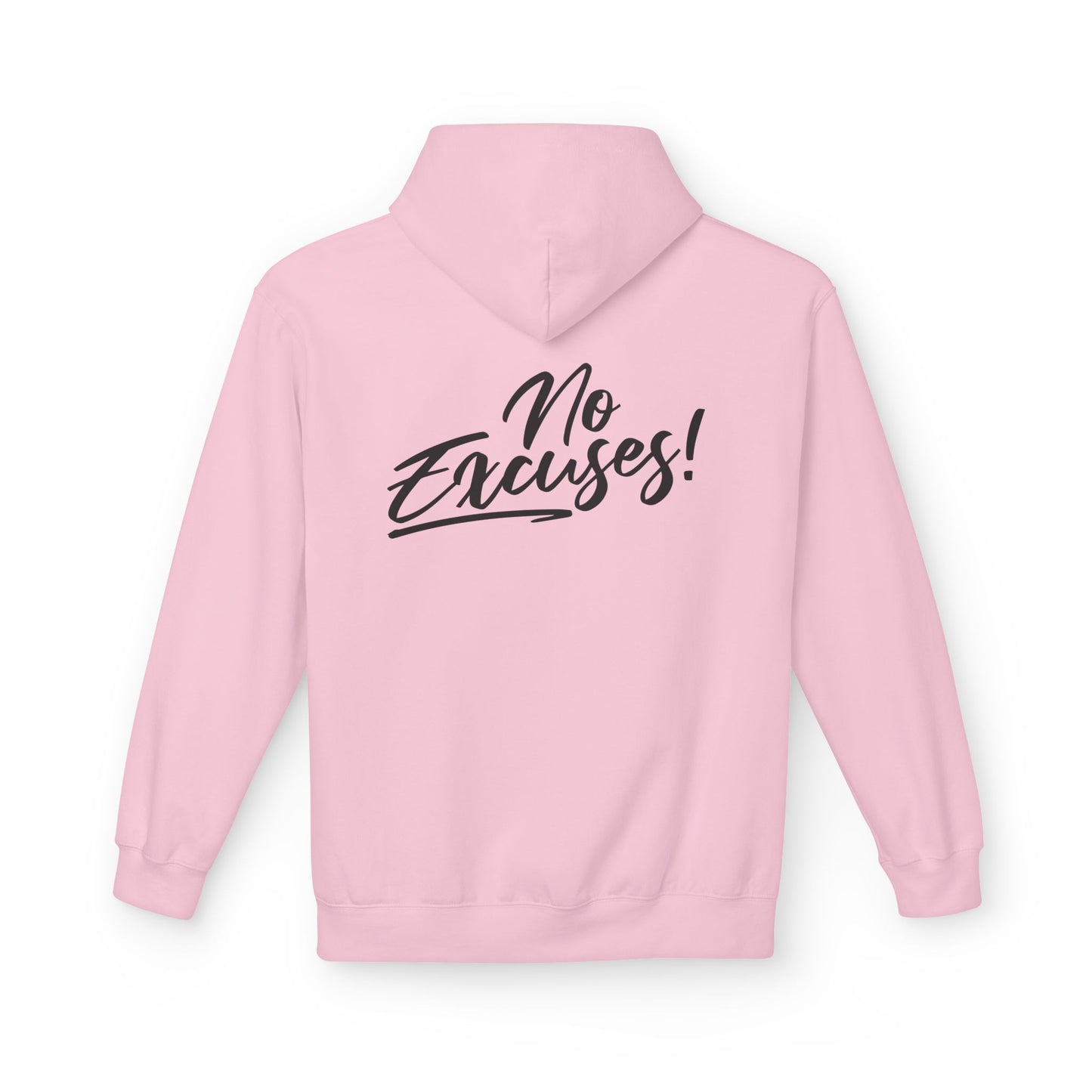 No Excuses Inspirational Graphic Hoodie positive mindset apparel