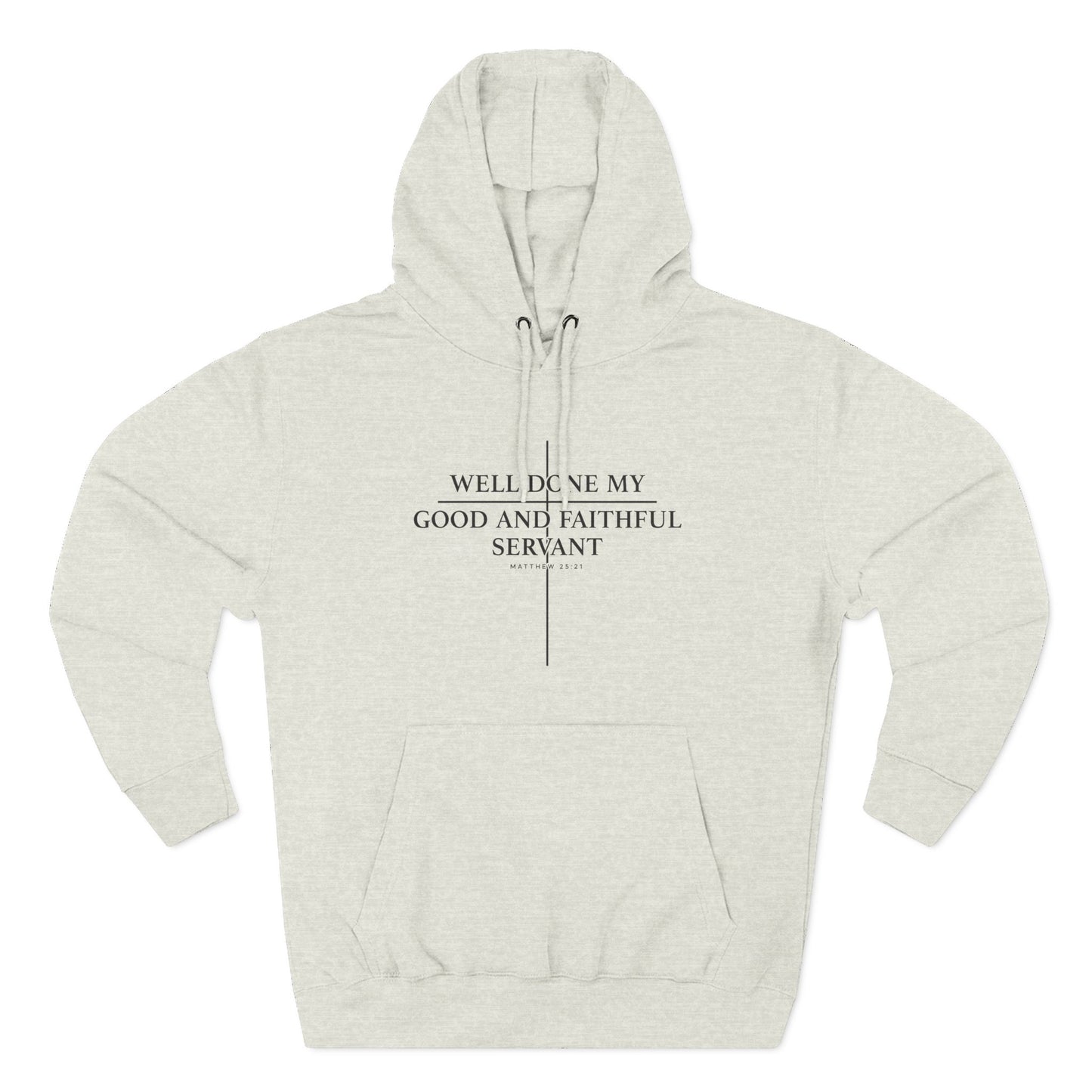 Well Done My Good And Faithful Servant Hoodie