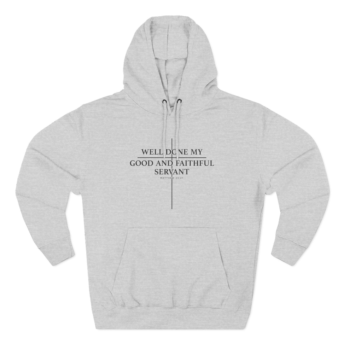 Well Done My Good And Faithful Servant Hoodie