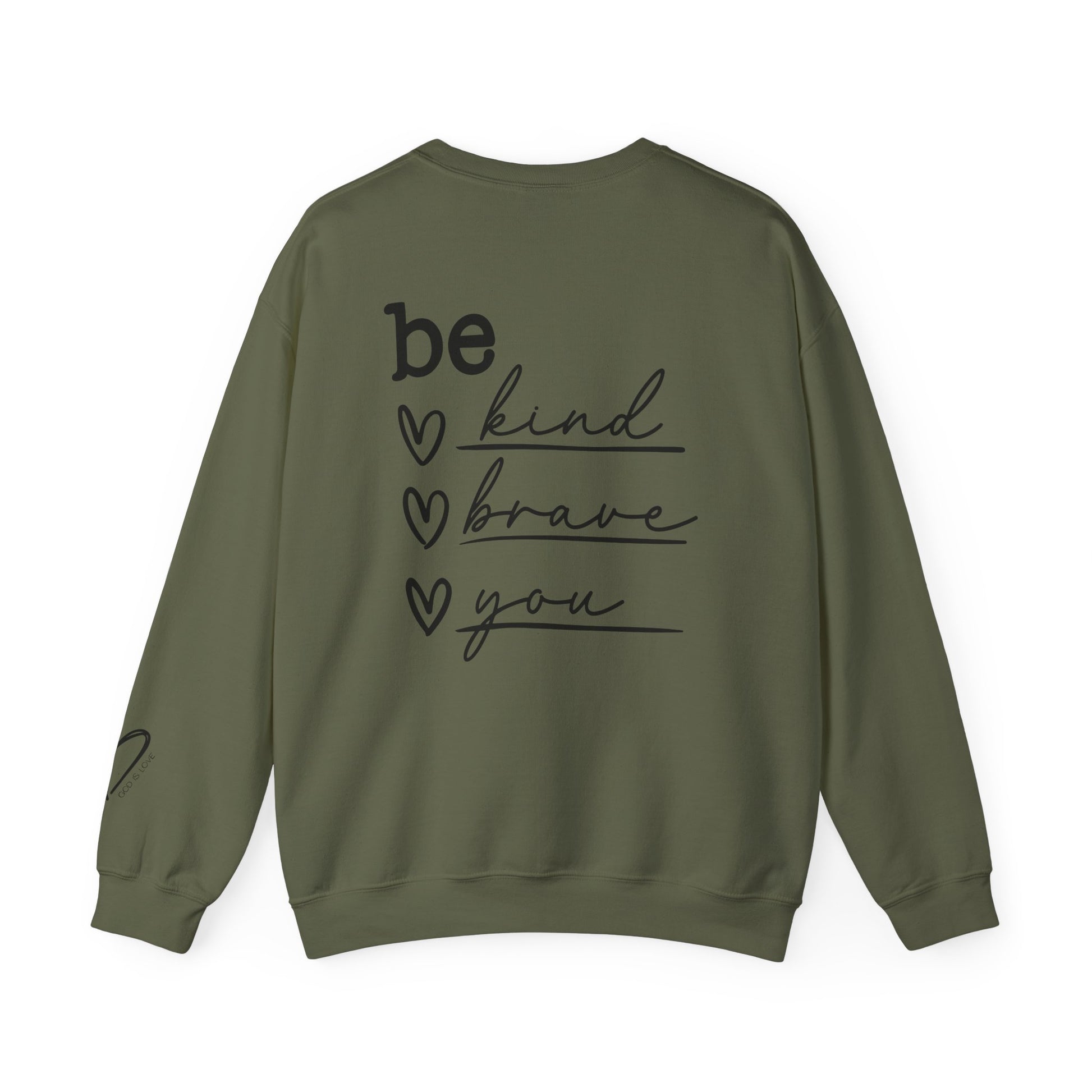 Be Kind Be Brave Be You Crewneck Sweatshirt streetwear style