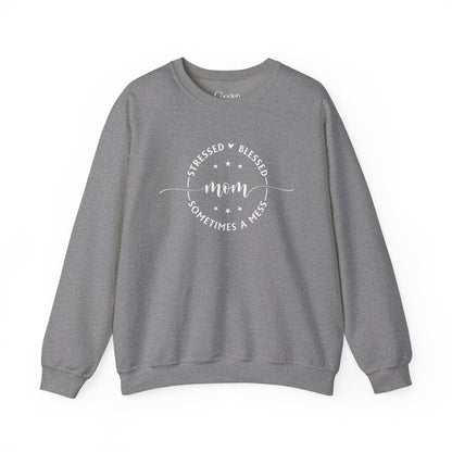 Stressed Blessed Mom Sometimes a Mess Crewneck Sweatshirt coffee morning style