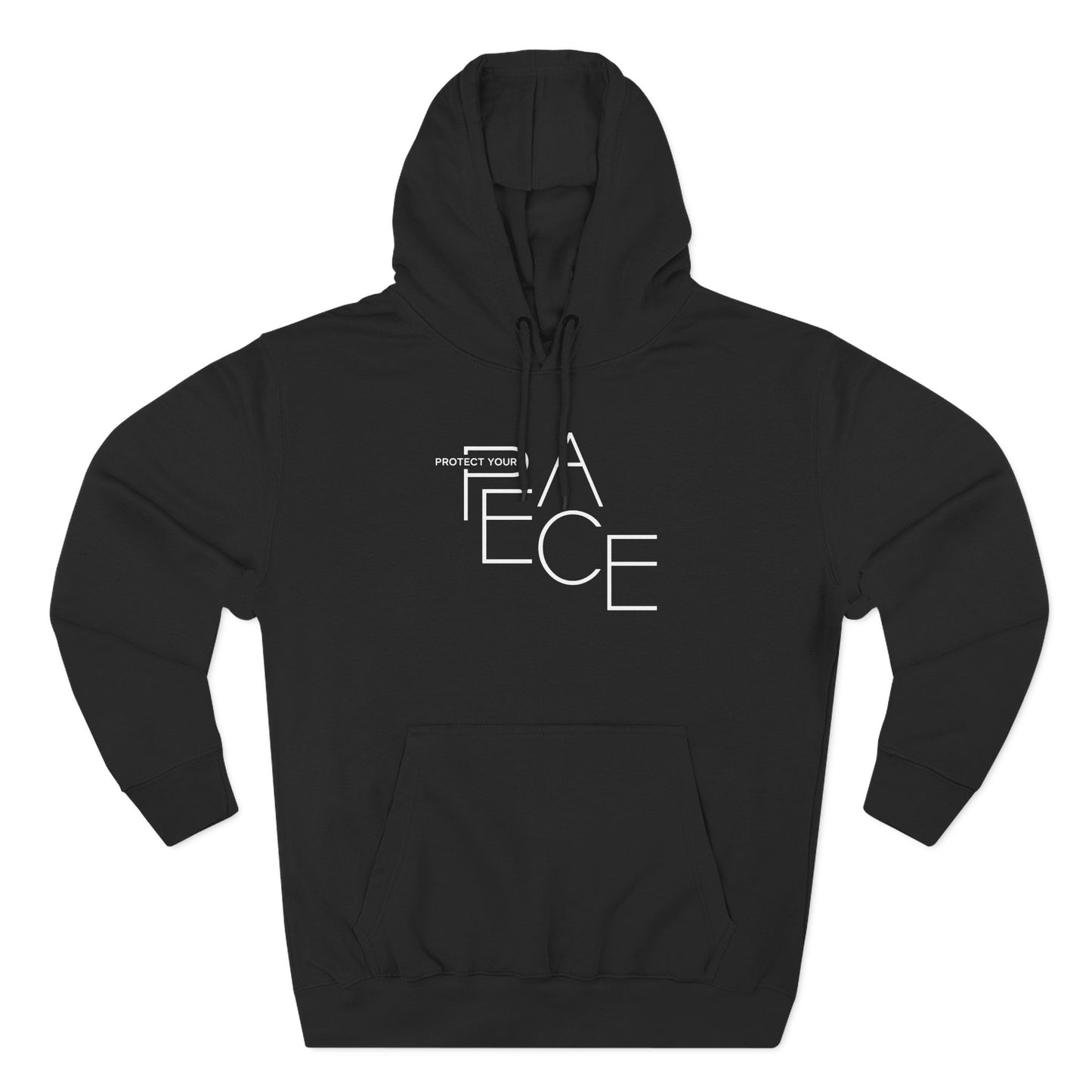 PROTECT YOUR PEACE Hoodie