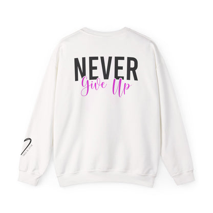 Never Give Up Crewneck Sweatshirt inspirational design