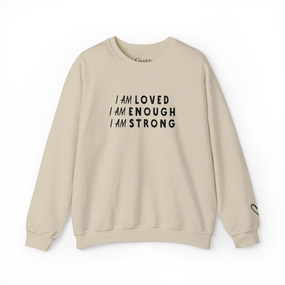 I Am Loved I Am Enough I Am Strong Crewneck Sweatshirt oversized look