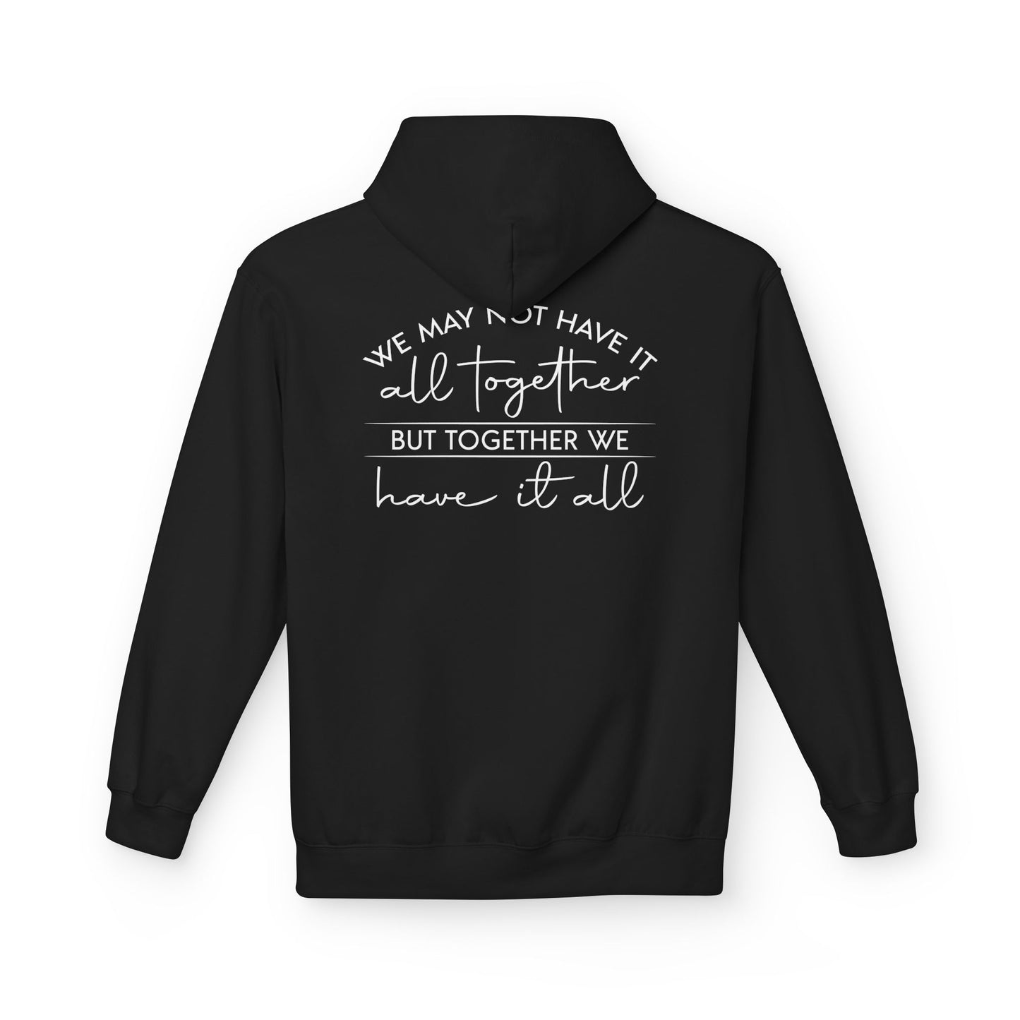 Together We Have It All Motivational Hoodie fleece interior detail