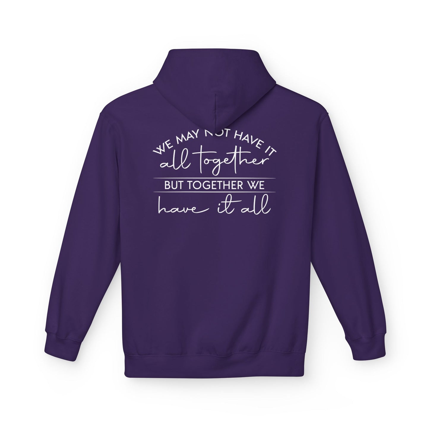 Together We Have It All Motivational Hoodie back graphic design
