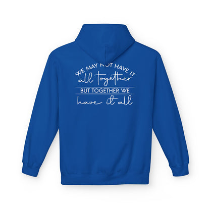 Together We Have It All Motivational Hoodie fleece interior