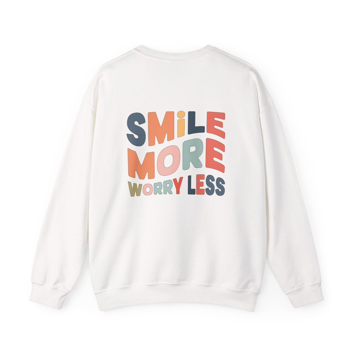 Smile More, Worry Less Sweatshirt