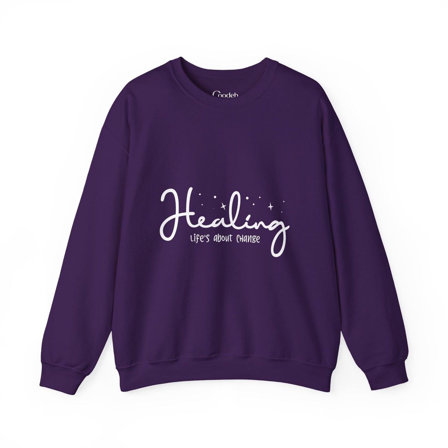 Healing Life's About Change Crewneck Sweatshirt inspirational quote design