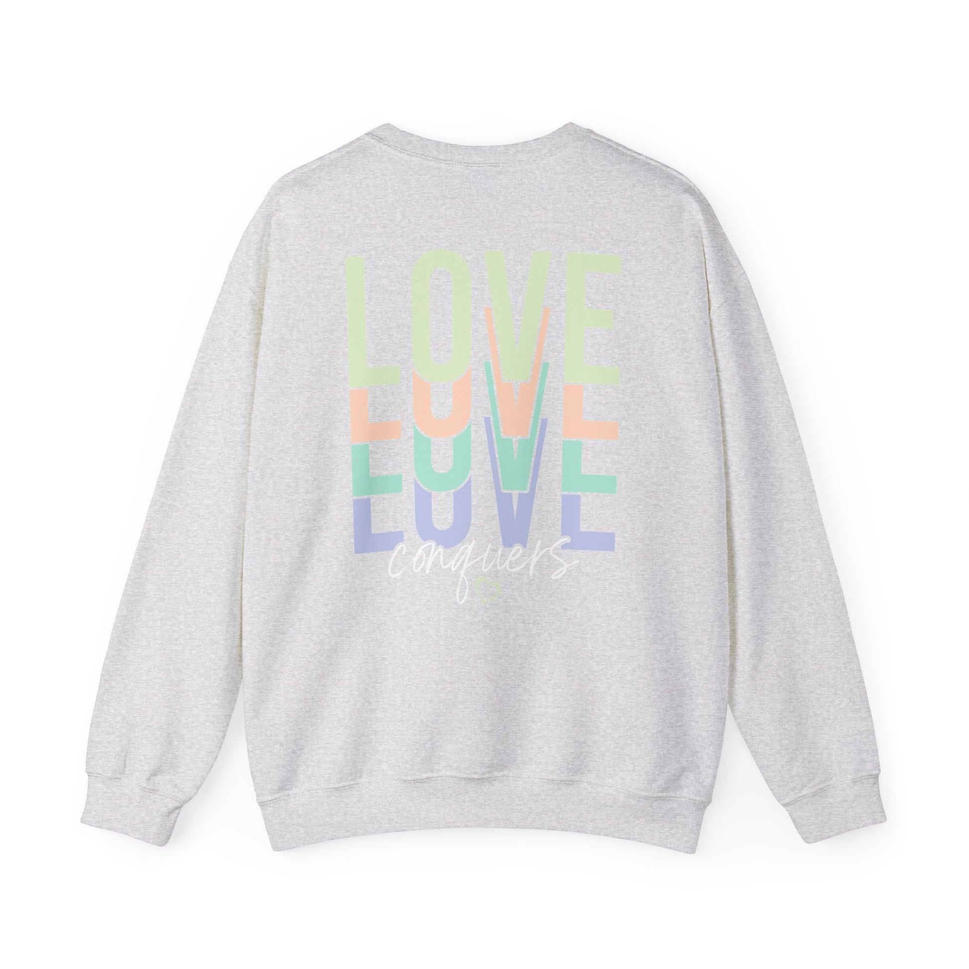 Love Conquers Crewneck Sweatshirt positivity inspired clothing