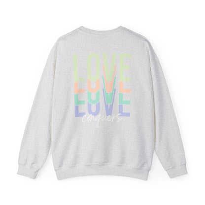 Love Conquers Crewneck Sweatshirt positivity inspired clothing