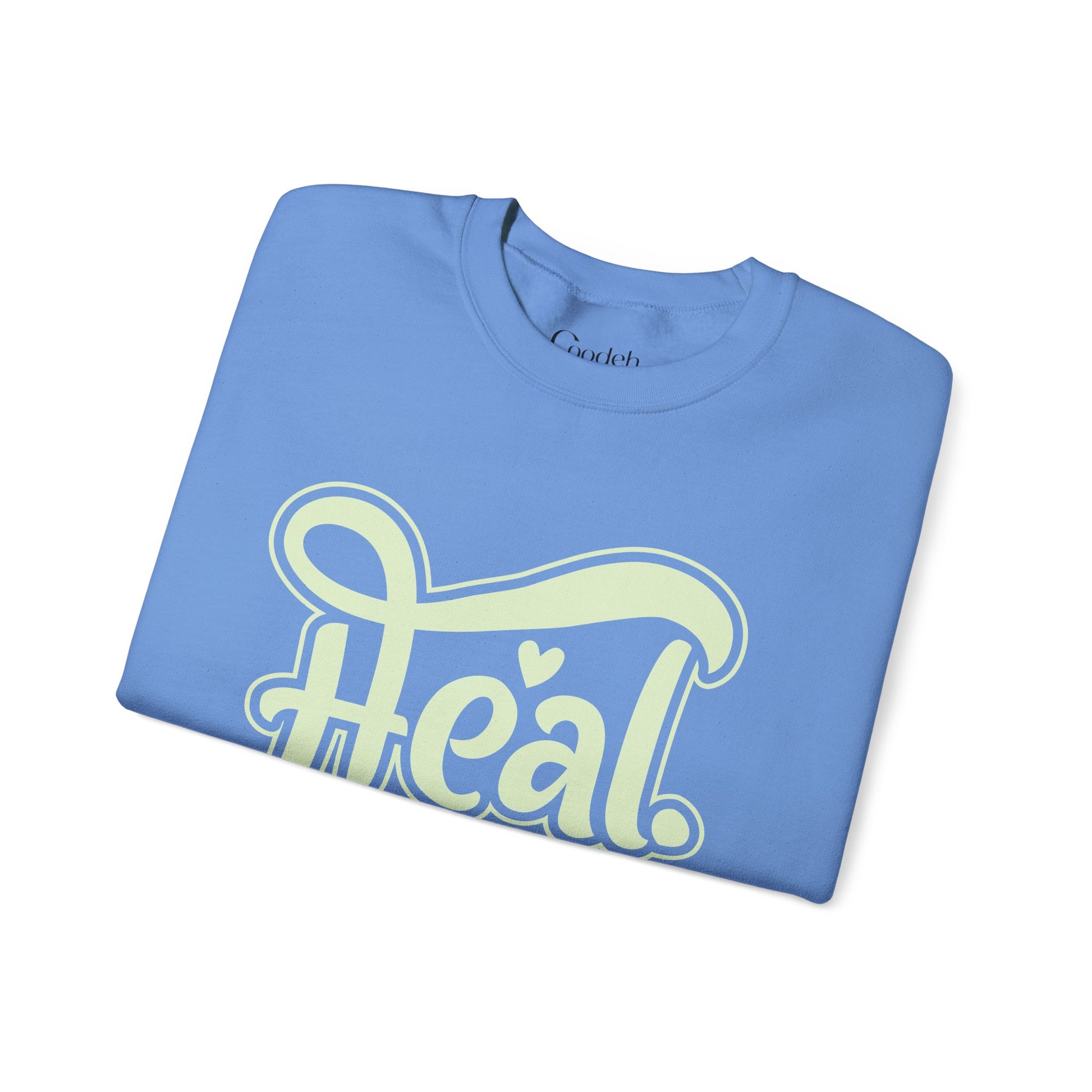 Heal Inspirational Crewneck Sweatshirt positive affirmation apparel