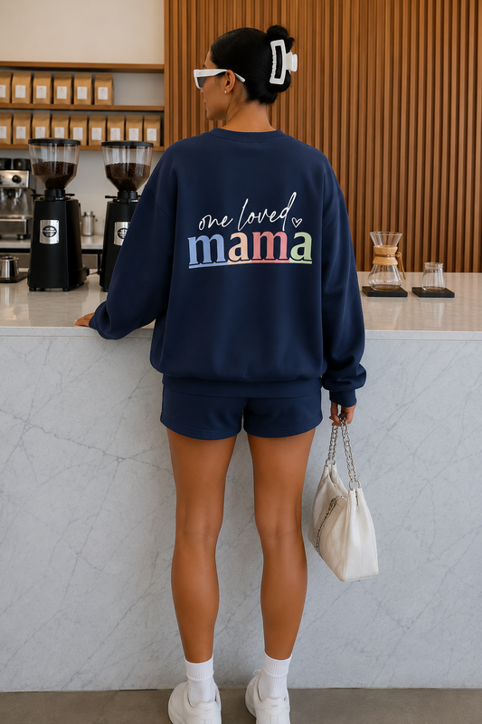 One Loved Mama Sweatshirt