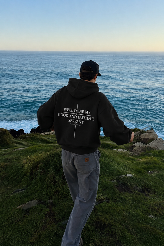 Well Done My Good and Faithful Servant Hoodie