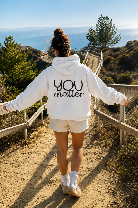 You Matter Hoodie