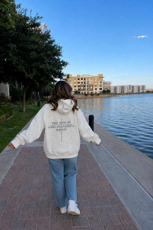 Well Done My Good And Faithful Servant Hoodie