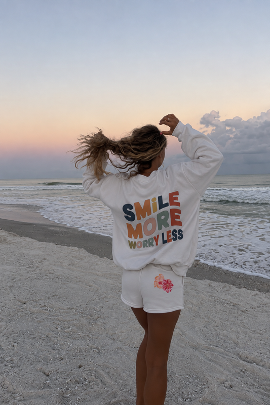 Smile More, Worry Less Sweatshirt