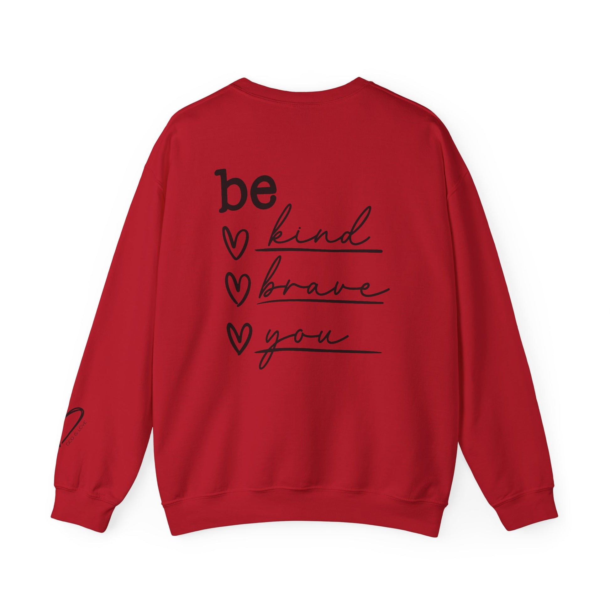 Be Kind Be Brave Be You Crewneck Sweatshirt fashionable unisex sweatshirt