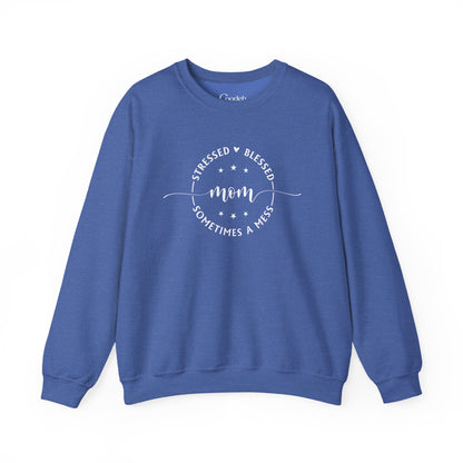 Stressed Blessed Mom Sometimes a Mess Crewneck Sweatshirt birthday gift idea