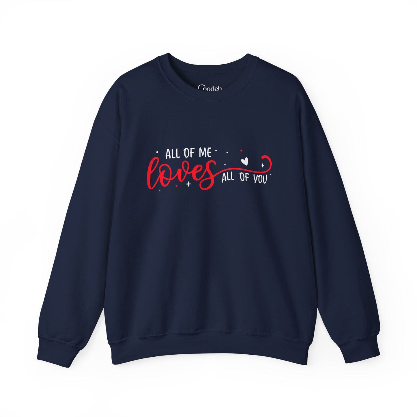 All of Me Loves All of You Crewneck Sweatshirt back view