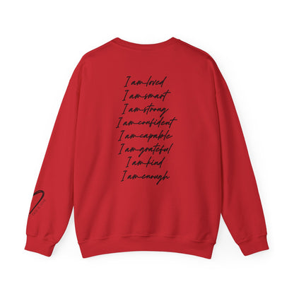 I Am Loved I Am Enough Crewneck Sweatshirt self love apparel