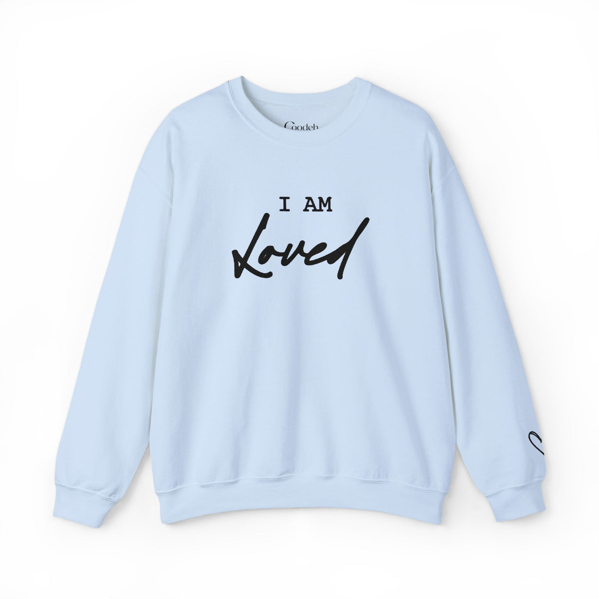 I Am Loved Sweatshirt