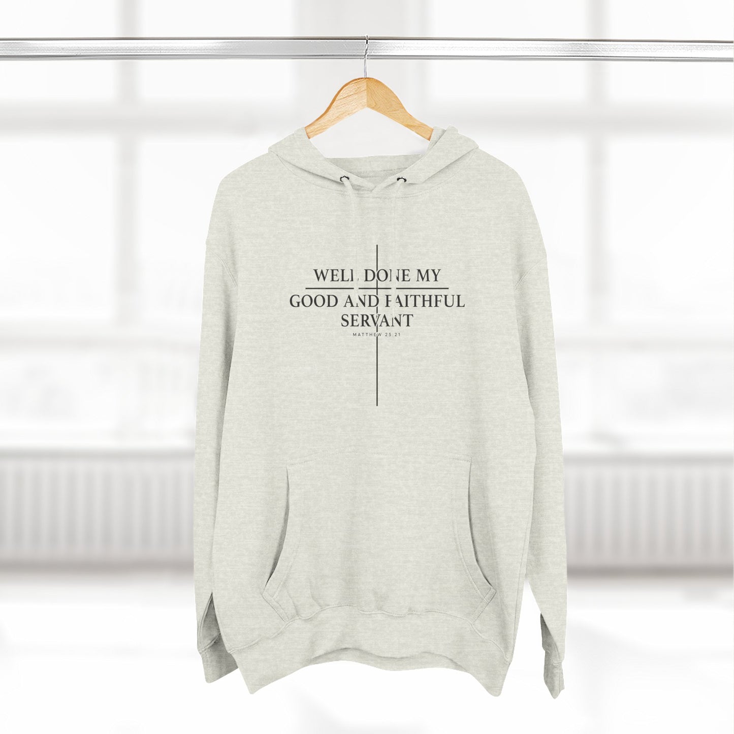 Well Done My Good And Faithful Servant Hoodie