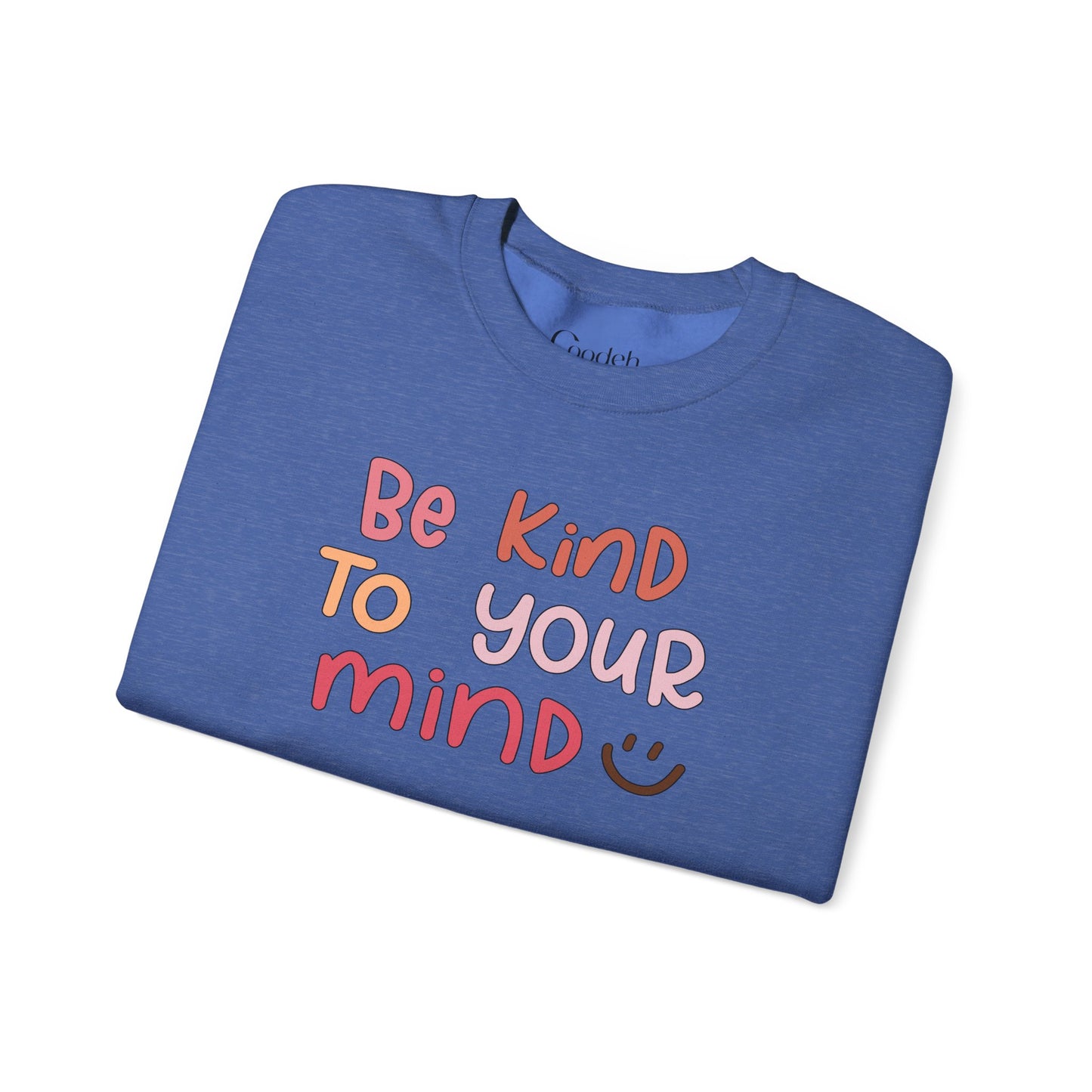 Be Kind To Your Mind Crewneck Sweatshirt white color option