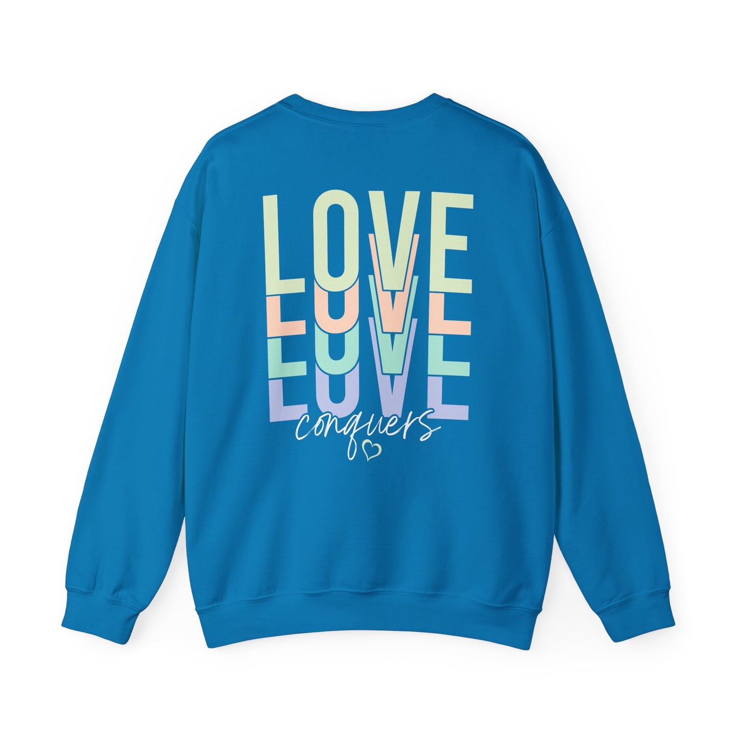 Love Conquers Crewneck Sweatshirt comfortable daily wear